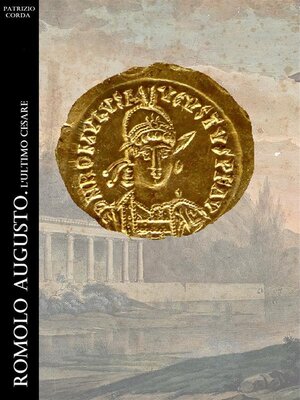cover image of Romolo Augusto. L'ultimo Cesare